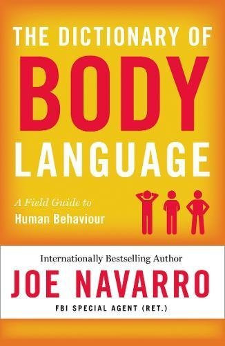 Joe Navarro / The Dictionary of Body Language
