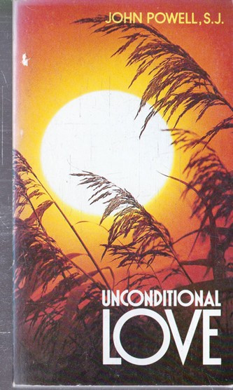 John Powell / Unconditional Love (Vintage Paperback)