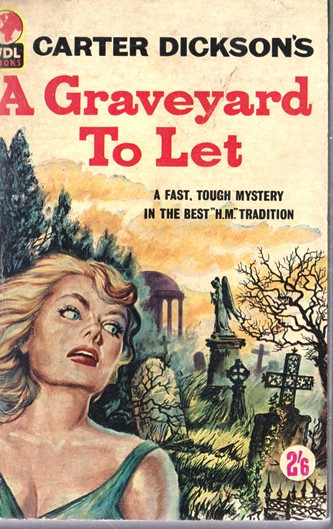 Carter Dickson / A Graveyard To Let (Vintage Paperback)