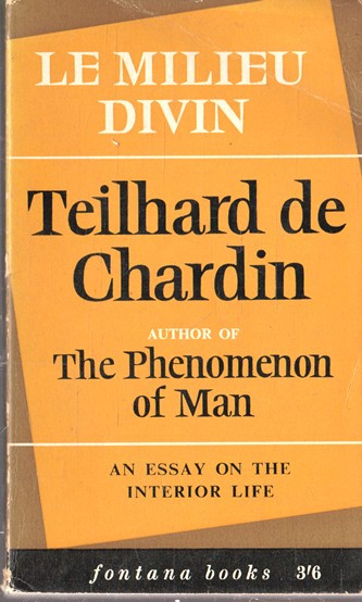 Pierre Teilhard De Chardin / Le Milieu Divin. (Vintage Paperback)