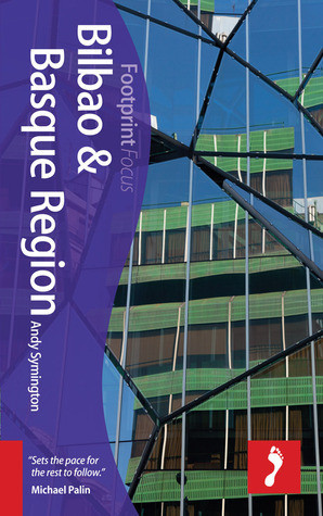 Andy Symington /  Bilbao & Basque Region Focus Guide