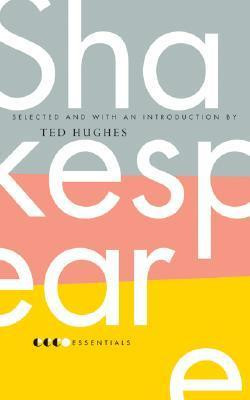 Ted Hughes / Essential Shakespeare