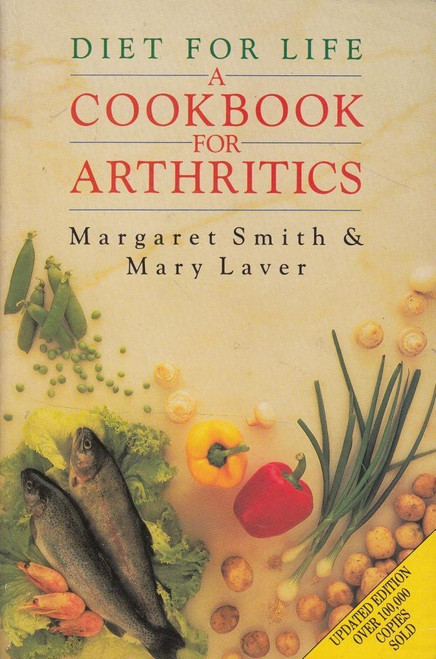 Margaret Smith / Diet for Life: A Cookbook for Arthritics