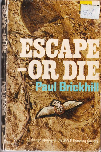 Paul Brickhill / Escpe - or Die (Vintage Paperback)