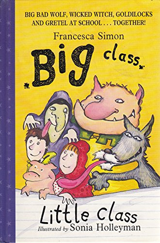 Francesca Simon / Big Class, Little Class (Hardback)