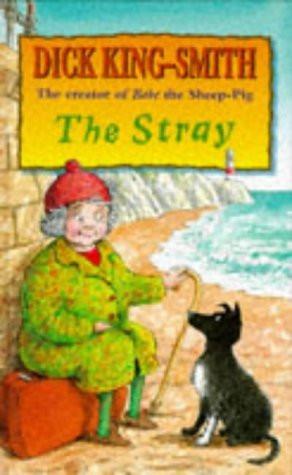 Dick King-Smith / The Stray (Hardback)