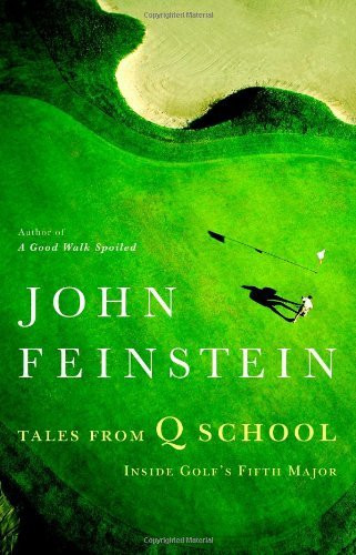 John Feinstein/ Tales from Q School (Hardback)