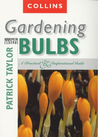 Patrick Taylor / Gardening with Bulbs