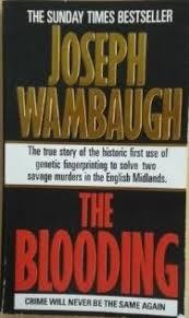 Joseph Wambaugh / The Blooding: True Story of the Narborough Village Murders