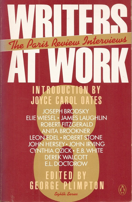 George Plimpton /  Writers at Work: The Paris Review Interviews, Eighth Series