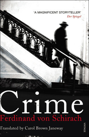 Ferdinand von Schirach / Crime & Guilt