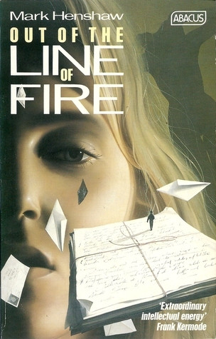 Mark Henshaw / Out of the Line of Fire