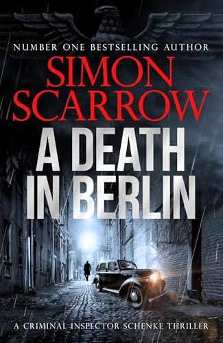 Simon Scarrow / A Death in Berlin