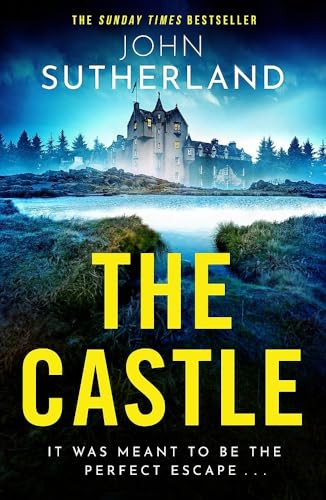 John Sutherland / Orion The Castle The heart-racing new thriller with an incredible ending from Sunday Times bestseller John Sutherland.