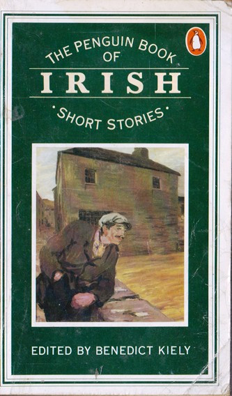 Benedict Kiely / The Penguin Book of Irish Short Stories. (Vintage Paperback)