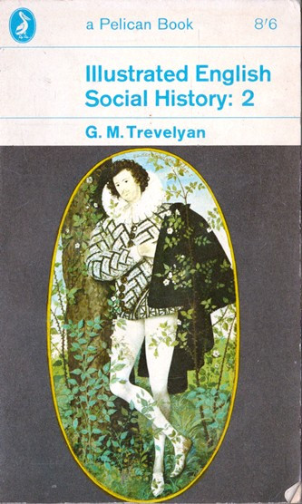 G. M. Trevelyan / Illustrated English Social History: 2 (Vintage Paperback)
