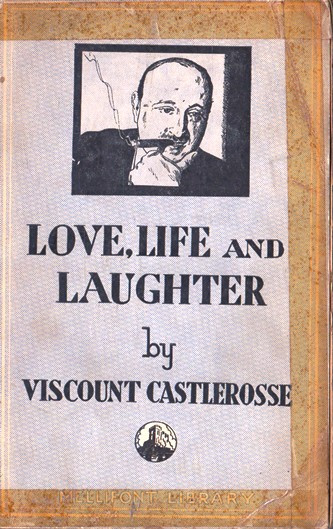 Viscount Castlerosse / Love, Life and Laughter (Vintage Paperback)