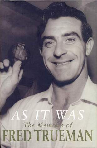 Fred Trueman / As It Was: The Memoirs of Fred Trueman