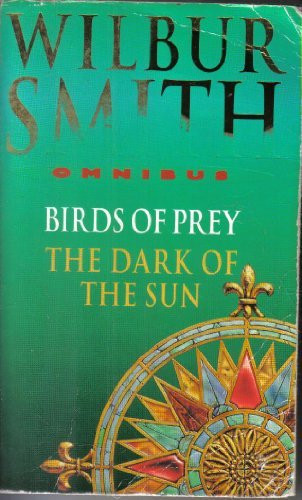 Wilbur Smith / Wilbur Smith Omnibus: Birds of Prey / The Dark of the Sun