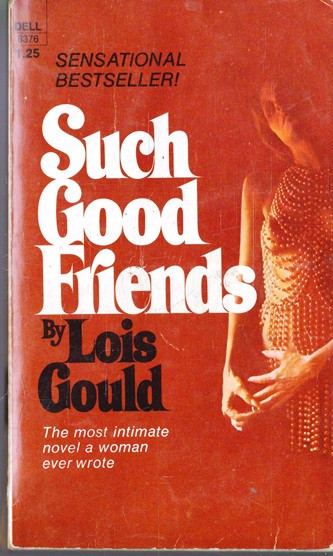 Lois Gould / Such Good Friends (Vintage Paperback)