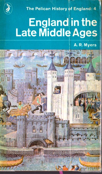A. R. Myers / England in the Late Middle Ages (Vintage Paperback)