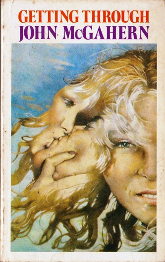 John McGahern / Getting Through. (Vintage Paperback)