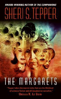 Sheri S. Tepper / The Margarets: A Dystopian Space Opera About Scattered Selves, a Dying World, and the Human Race