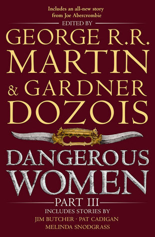George R.R. Martin / Dangerous Women Part 3
