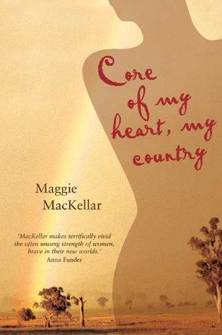 Maggie MacKellar / Core of My Heart, My Country