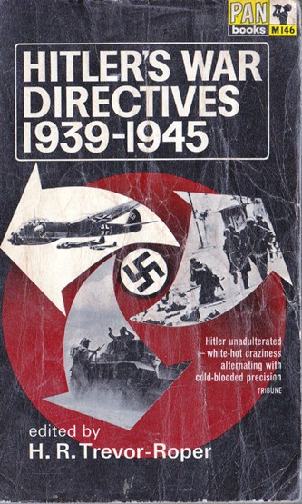 H. R. Trevor-Roper / Hitler's War Directives 1939-1945. (Vintage Paperback)
