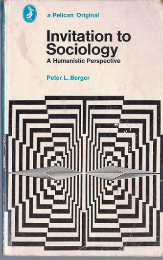 Peter L. Berger / Invitation to Sociology (Vintage Paperback)