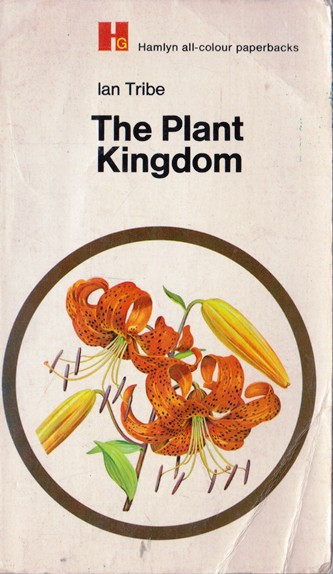 Ian Tribe / The Plant Kingdom (Vintage Paperback)