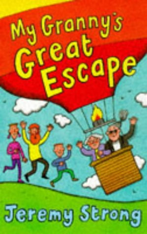 Jeremy Strong / My Granny's Great Escape (Hardback)