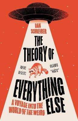 Dan Schreiber / The Theory of Everything Else (Hardback)