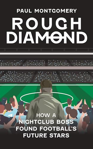 Paul Montgomery / Rough Diamond (Hardback)