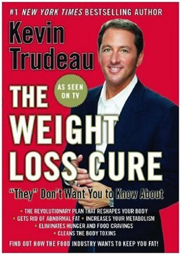 Kevin Trudeau / The Weight Loss Cure They Don't Want You to Know About (Hardback)