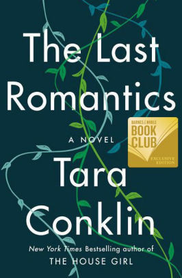 Tara Conklin / The Last Romantics (Hardback)