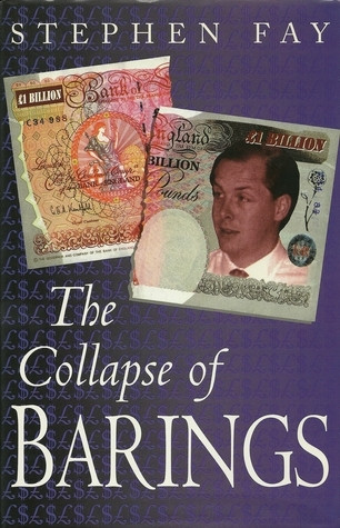 Stephen Fay / The collapse of Barings (Hardback)
