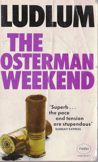 Robert Ludlum / The Osterman Weekend... (Vintage Paperback)