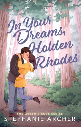 Stephanie Archer / In Your Dreams, Holden Rhodes
