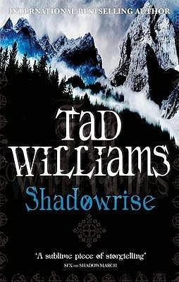 Tad Williams / Shadowrise