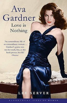 Lee Server / Ava Gardner: Love Is Nothing
