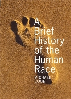 Michael A. Cook / A Brief History of the Human Race (Hardback)