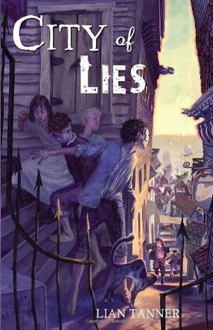Lian Tanner / City of Lies (Hardback)