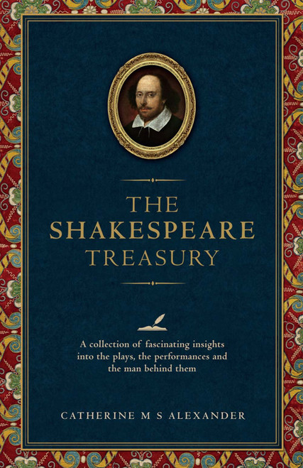 Catherine M.S. Alexander / The Shakespeare Treasury (Hardback)