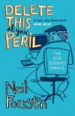Neil Forsyth / Delete This at your Peril (Hardback)