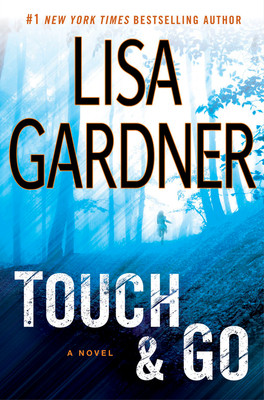 Lisa Gardner / Touch & Go (Hardback)