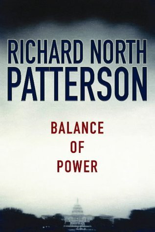 Richard North Patterson / Balance of Power (Hardback)