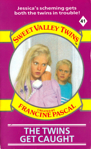 Francine Pascal / The Twins Get Caught