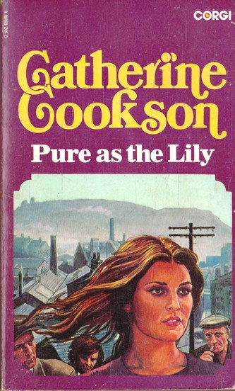 Catherine Cookson / Pure as the Lily (Vintage Paperback)